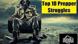 Top 10 Struggles of a Prepper