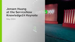 Jensen Huang at the ServiceNow Knowledge24 Keynote