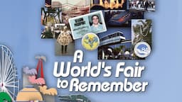 A WORLD'S FAIR TO REMEMBER- WYES documentary