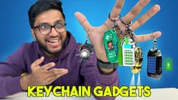 BOUGHT 5 SMALLEST KEYCHAIN GADGETS  (USEFUL AND COOL)