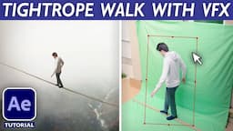 Editing Magic: TIGHTROPE WALKING VFX - After Effects Tutorial