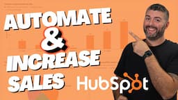 How To Automate Hubspot Lead Generation For Faster, More Precise Results