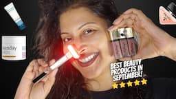 SEPTEMBER Beauty Favourites that are worth the buck-Best of Skincare,Haircare & Makeup 2023