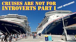 Cruises Are Not For Introverts: First Impressions