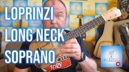 Got A Ukulele Reviews - LoPrinzi Long Neck Soprano