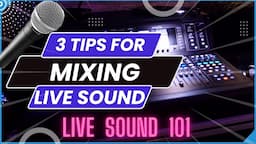 Live Audio Mixing: The Fundamentals