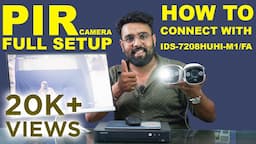 Hikvision's PIR Camera : Complete Setup with iDS-7208HUHI-M1/FA DVR