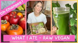 What I ate Today - Raw Vegan - 52 Years Young