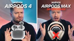 Apple RENUEVA sus AirPods: AirPods 4 y AirPods Max con USB-C ¿merecen la pena?