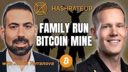 Family-Run Bitcoin Mine with Jamie Terranova