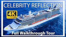 Celebrity Reflection | Full Walkthrough Tour & Review | Ultra HD | Celebrity Cruise Lines