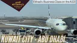 Business Class on the A320 | Kuwait City - Abu Dhabi | Etihad Business Class | Trip Report