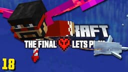 The Final Minecraft Let's Play (#18)