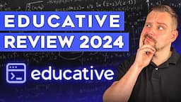 Educative Review - 2024 | Is Educative REALLY Worth it? | Educative.io Review