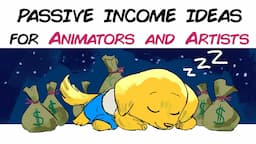 Passive income ideas for artists and animators