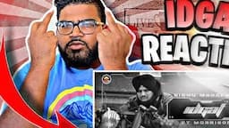 Reaction on IDGAF (Full Video) Sidhu Moose Wala | Morrisson | Steel Banglez | TheKidd