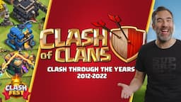 Clash of Clans Through the Years - Clash Fest