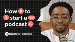 How to Start a Podcast in 2024: Step-by-Step Guide from Spotify for Podcasters