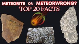 Top 20 Facts ☄️ Meteorite Identification & MeteorWRONGs