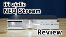 【レビュー】iFi audio NEO Stream