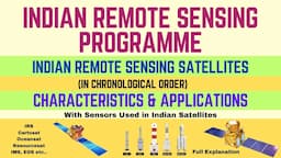 Indian Remote Sensing Programme | IRS Satellites & Sensors in Chronological order and Applications