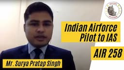 Indian Airforce Fighter Pilot to IAS | Surya Pratap Singh AIR 258 takes off yet again