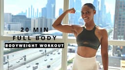 20 min Full Body Workout - BODYWEIGHT | Muscle & Strength