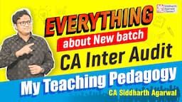 New Syllabus New Batch | CA Inter Audit | CA Siddharth Agarwal