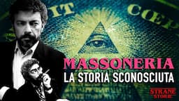 MASSONERIA - La storia sconosciuta