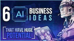 6 AI Business Ideas You Could Start Right Now