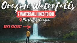 Top 7 Waterfall Hikes NEAR Portland, Oregon - 4K Travel Guide