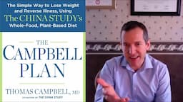 Chef Del Interviews Dr. Thomas Campbell on The China Study & Weight Loss