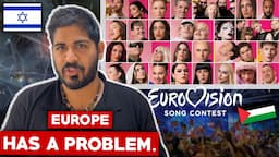 Eurovison 2024, Israel, & Europe's Problem. (WE NEED TO TALK ABOUT THIS) 🇮🇱