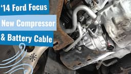 '14 Ford Focus - NEW A/C Compressor & Battery Cable