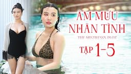 NHÂN TÌNH NÓNG BỎNG và QUÁ KHỨ ĐEN TỐI | ÂM MƯU NHÂN TÌNH - Phần 1 #drama #shortdrama #billionaire