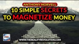 Anthony Norvell - 10 Simple Secrets The World's Richest People Use To Magnetize Money