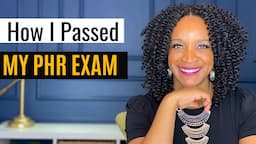 How I Passed The PHR Exam | My PHR Exam Study Method | Professional In Human Resources