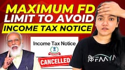 Fixed Deposit (FD) Limit to Avoid Income Tax Notice || Fixed Deposit TDS Limit in 2024