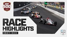 Race Highlights: 2024 Indianapolis 500 at Indianapolis Motor Speedway | INDYCAR SERIES