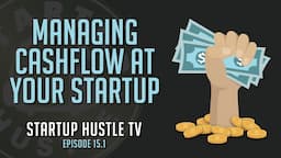 Managing Cashflow at Your Startup