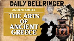 Arts of Ancient Greece | Daily Bellringer