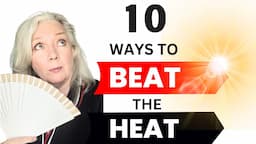 10 Must Have Summer Items to Beat The Heat Women Over 50 & 60