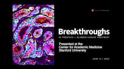 Breakthroughs in Prostate and Bladder Cancer Treatment - Full Video