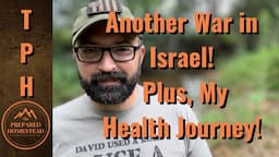 Another War in Israel and My Health Journey