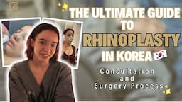 Rhinoplasty in Korea: Consultation & Surgery Process | Seoul Guide Medical #Osteotomy #AlarReduction