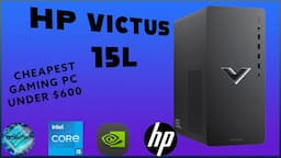 Cheapest GAMING PC The HP Victus 15L I3 12th Gen 8GB Ram W GTX 1650 Unboxing, Tear down, Upgrading