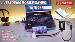 Livestream With Charging Using Cheapest Capture Card | ONEPLUS DEVICES | Full Setup Guide [NEW]