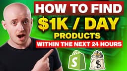 How To Find Your First $1k Per Day Product Within The Next 24 Hours