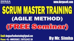 SCRUM MASTER TRAINING (FREE Seminar) tutorials || by Mr. Simha On 15-10-2023 @10AM IST