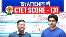 CTET मुश्किल पेपर में लाये 131 Number, Sachin choudhary